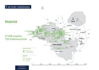 Mobilité
27 000 emplois
120 établissements
5 secteurs
stratégiques
5 secteurs stratégiques
 