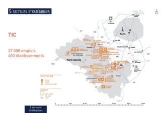 5 secteurs stratégiques
TIC
37 000 emplois
400 établissements
5 secteurs
stratégiques
 
