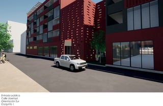 Entrada pública
Calle Libertad
Orientación Sur
Conjunto 1
 