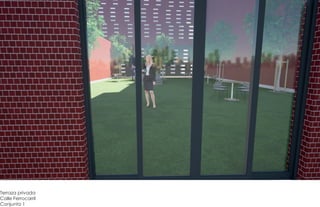 Terraza privada
Calle Ferrocarril
Conjunto 1
 