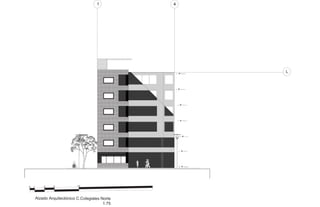 41
L
0 1 3 5 10
Alzado Arquitectónico C.Colegiales Norte
1:75
N +0.20 m
N +7.7 m
N +10.9 m
N +14.1 m
N +17.3 m
N +20.5 m
N +4.5 m
 