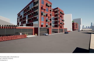 Fachada este y fachada sur
Av. Ramón Corona
Conjunto 3
 