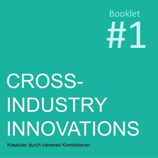 Book Review #1 "Cross Industry Innovations"