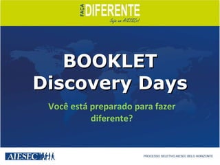 BOOKLET Discovery Days   Você está preparado para fazer diferente? 