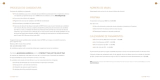 26                                                                                                                                                                                                                                                                                               27




     PROCESSO DE CANDIDATURA                                                                                                NÚMERO DE VAGAS
     O processo de candidatura compreende:                                                                                  Haverá apenas uma turma com um número indicativo de 40 alunos.

            > Ficha de candidatura, que inclui a indicação de duas referências profissionais com os respectivos contactos
                e os objectivos que pretende atingir com o EMBA (ficha de candidatura on-line; www.indeg.iscte.pt);

            > Curriculum vitae (máximo de 3 páginas);                                                                       PROPINA
            > Pagamento de uma taxa de candidatura de 60 € (não reembolsável);                                              O investimento no Executive MBA é de 14.850,00€.

            > Entrevista (para os candidatos pré-seleccionados);                                                            Este valor inclui:
            > O processo de selecção não obriga à realização do GMAT (embora seja um ponto favorável para candidatos              > Toda a documentação e material de estudo necessários à frequência do Programa;
                com menos de 35 anos), visto que a exigência de experiência profissional pós-licenciatura dos candidatos
                                                                                                                                  > Estacionamento em parque privativo nos dias de aulas;
                não inferior a 6 anos e a validação de referências profissionais têm permitido que o processo de selecção
                mantenha o rigor necessário para a obtenção de um corpo de alunos sólido e de elevada qualidade. No caso          > A deslocação e estadia nos 3 períodos residenciais.
                dos alunos que optem pela realização do GMAT, os resultados do teste deverão ser enviados directamente
                pelo ETS para ISCTE Business School (code 0964).
                                                                                                                            CALENDÁRIO DE PAGAMENTOS:
     O pagamento da taxa de candidatura deve realizado a favor de INDEG, por cheque ou transferência bancária,                    > Até 10 de Julho de 2009 (acto da inscrição) - 4.455,00€;
     para a seguinte conta:                                                                                                       > Até 13 de Novembro de 2009 - 3.465,00€;
     Millennium BCP, Fontes Pereira de Melo
                                                                                                                                  > Até 12 de Fevereiro de 2010 - 3. 465,00€;
     NIB: 0033 0000 0208844178989
                                                                                                                                  > Até 4 de Junho de 2010 – 3. 465,00€.
     As candidaturas apenas serão consideradas válidas após o pagamento da taxa de candidatura.

                                                                                                                            Os participantes que optem por pagar a totalidade da propina no acto de inscrição beneficiarão de um desconto de 4%.
     O período de apresentação de candidaturas decorre até 22 de Maio (1.ª fase) e até 19 de Junho (2.ª fase).
                                                                                                                            A decisão de defesa da tese/projecto para fins de obtenção do grau de Mestre terá de ser tomada em Dezembro
     As respostas às candidaturas serão dadas num prazo de 2 a 4 semanas após a submissão da candidatura
                                                                                                                            de 2010. A propina será a que estiver em vigor no ISCTE no respectivo ano lectivo (presentemente é de 1.500,00€).
     (na quase totalidade dos casos), terminando o processo a 3 de Julho.

     Os candidatos seleccionados terão de efectuar a sua inscrição presencialmente, entregando:
                                                                                                                            nOtA: Está disponível uma linha de crédito do Millennium bcp para financiamento. Para mais informações, contacte por e-mail bcpuniversitario@bcp.pt, ou consulte
            > Certificado de habilitações da Licenciatura (Cópia e original para verificação);                              www.millenniumbcp.pt.

            > Fotocópia do B.I. e do Cartão de Contribuinte;
            > 2 fotografias tipo passe em papel fotográfico;
            > Liquidação da primeira prestação da propina.




     Executive MBA | 2009/2011                                                                                                                                                                                                                                       Executive MBA | 2009/2011
 