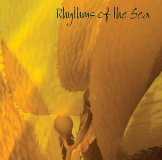 Rhythms of the Sea
 