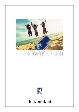 1
ifoa.booklet
#ifoamobility 2014
 