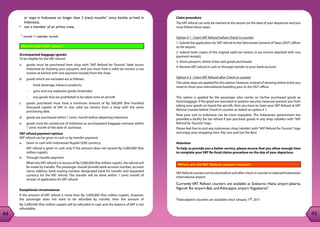 44
45
44
or stays in Indonesia no longer than 2 (two) months1 since he/she arrived in
Indonesia;
•	 not a member of an airline crew.
1 month = calendar month
How to claimVAT refund ?
Accompanied baggage (goods)
To be eligible for the VAT refund:
a. 	 goods must be purchased from shop with “VAT Refund for Tourists” label across
Indonesia by showing your passport, and you must have a valid tax invoice (a tax
invoice at-tached with one payment receipt) from the shop.
b. 	 goods which are excluded are as follows:
- 	 food, beverage, tobacco products;
- 	 guns and any explosive goods (materials);
- 	 any goods that are prohibited to be taken onto an aircraft
c. 	 goods purchased must have a minimum amount of Rp 500,000 (five hundred
thousand rupiah) of VAT in one valid tax invoice from a shop with the same
purchasing date.
d. 	 goods are purchased within 1 (one) month before departing Indonesia.
e. 	 goods must be carried out of Indonesia as accompanied baggage overseas within
1 (one) month of the date of purchase.
VAT refund payment options
VAT refund can be given in cash or by transfer payment.
a. 	 Given in cash with Indonesian Rupiah (IDR) currency.
	 VAT refund is given in cash only if the amount does not exceed Rp 5,000,000 (five
million rupiah);
b. 	 Through transfer payment
When theVAT refund is in excess of Rp 5,000,000 (five million rupiah), the refund will
be made by transfer. The passenger should provide bank account number, account
name, address, bank routing number, designated bank for transfer and requested
currency for the VAT refund. The transfer will be done within 1 (one) month of
receipt of application for VAT refund.
Exceptional circumstances
If the amount of VAT refund is more than Rp 5,000,000 (five million rupiah), however,
the passenger does not want to be refunded by transfer, then the amount of
Rp 5,000,000 (five million rupiah) will be refunded in cash and the balance of VAT is not
refundable.
Claim procedure
The VAT refund can only be claimed at the airport on the date of your departure and you
must follow these steps:
Option # 1 : Claim VAT Refund before Check-In counter
1. Submit the application for VAT refund to the Directorate General ofTaxes (DGT) officer
at the airport;
2. Submit both copies of the original valid tax invoice (a tax invoice attached with one
payment receipt);
3. Show passport, airline ticket and goods purchased;
4. Receive VAT refund in cash or through transfer to your bank account.
Option # 2 : Claim VAT Refund after Check-In counter
The same steps are applied for this option, however, instead of showing airline ticket you
need to show your international boarding pass to the DGT officer.
This option is applied for the passenger who carries on his/her purchased goods as
hand baggage. If the good are oversized or aviation security measures prevent you from
taking your goods on board the aircraft, then you have to claim your VAT Refund at VAT
Refund counter before Check-In counter as stated on option # 1.
Now your visit to Indonesia can be more enjoyable. The Indonesian government has
provided a facility for tax refund if you purchase goods in any shop (retailer) with “VAT
Refund for Tourists”logo.
Please feel free to visit any Indonesian shop (retailer) with“VAT Refund for Tourists”logo
and enjoy your shopping time. Pay Less and Get the Best
Attention
To help us provide you a better service, please ensure that you allow enough time
to complete your VAT Re-fund claims procedure on the day of your departure.
Where are theVAT Refund counters located ?
VATRefundcountersarelocatedbeforeandaftercheck-incounterinselectedIndonesian
international airport.
Currently VAT Refund counters are available at Soekarno Hatta airport-Jakarta,
Ngurah Rai airport-Bali, and Adisutjipto airport-Yogyakarta2.
2Adisutjipto’s counters are available since January 1st, 2011
 