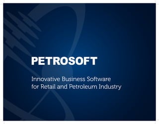 Innovative Business Software
for Retail and Petroleum Industry
 