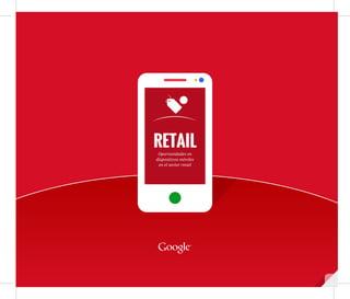 RETAIL
 Oportunidades en
dispositivos móviles
 en el sector retail
 