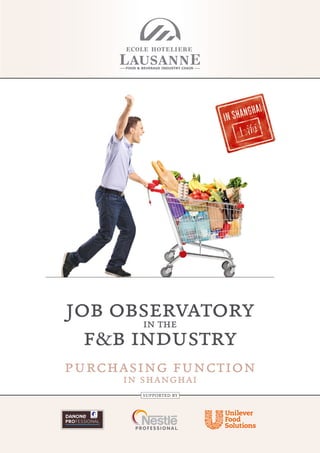 job observatoryin the
f&b industry
purchasing function
in shanghai
supported by
 