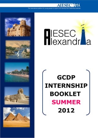 GCDP
INTERNSHIP
 BOOKLET
  SUMMER
   2012
 