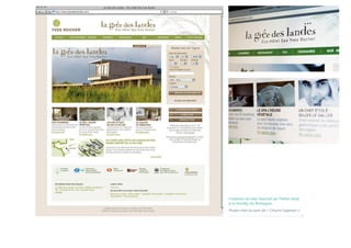 Création du site internet de l’hôtel situé
à la Gacilly, en Bretagne.
Projet créé au sein de « Charni l’agence ».
                                              //
 