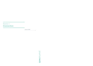 Essilor /
Connection
             Janvier 2009
                            //




                                 journalweb
 