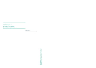 Solidays /
Edition 2008
               Mai 2008
                          //




                               newsletterweb
 