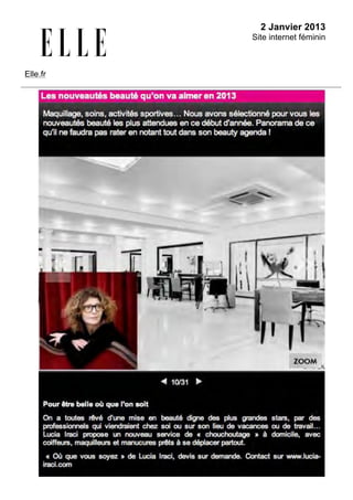 2 Janvier 2013
Site internet féminin
Elle.fr
!
 