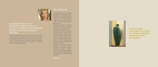 UM RESIDENCIAL TÃO
EXCLUSIVO QUE CADA UM
DE SEUS 8 MAJESTOSOS LOBBIES
POSSUI UMA IDENTIDADE
PRÓPRIA.
Os lobbies do Majestic destacam-se pelo cuidado no acabamento e pelo
deslumbramento visual. A inspiração árabe-oriental se faz presente em
detalhesdepiso,mandalasinspiradoras,vasos,lanternasedetalhesdeteto
com toques orientais. Toda a sua decoração foi projetada pela arquiteta
Débora Aguiar, a mesma idealizadora dos maravilhosos e sofisticados
ambientes comuns do Cidade Jardim.
DECORAÇÃO
“Um projeto grandioso, uma localização
privilegiada, uma implantação muito
bem cuidada, um paisagismo lindo.Tudo
soma para a concepção do conceito que
criamos para este empreendimento
completo, com um programa de áreas
comuns e atividades que atendem às
várias gerações.
Uma proposta atemporal, sofisticada
e natural, que poderia estar situada
em qualquer lugar do mundo, da Ásia,
Europa, Américas... Rio de Janeiro...
Para valorizar ainda mais os ambientes
buscamos inspiração no Oriente, com
suas cores, texturas e magia. Exploramos
o uso da iluminação indireta, dos pisos
e forros desenhados. Nichos de vários
tamanhos personalizam cada área, cada
canto, ora recebendo lanternas, urnas
ou ânforas, ora apenas valorizando a luz
indireta em seu interior.
Tudo neutro, para não cansar, mas
convidando a explorar os espaços, a
caminhar pelos ambientes, a usufruir
cada recanto. Relevos e texturas,
divisórias e treliças vazadas, colunas e
saliências, para esta proposta sofisticada
e natural, que veio para ficar, de maneira
atemporal.”
Débora Aguiar
CADA LOBBY
DO MAJESTIC TEM
UM ITEM ESPECIAL
PENSADO NOS
DETALHES.
 