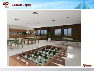 12 
Salão de Jogos  