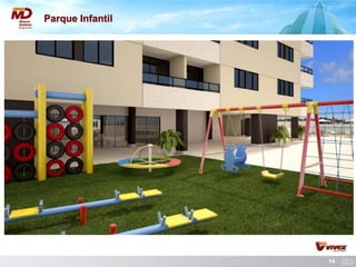 14 
Parque Infantil 
 