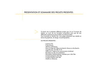PRESENTATION ET SOMMAIRE DES PROJETS PRESENTES
LES PROJETS PRESENTES :
 