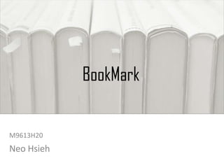 BookMark M9613H20  Neo Hsieh 