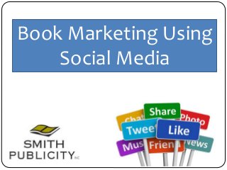 Book Marketing Using
Social Media
 
