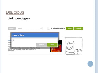 DELICIOUS
Link toevoegen
 