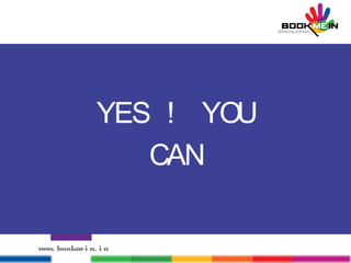 YES ! YOU
CAN
www. bookmei n. i n
 