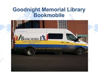 Goodnight Memorial Library Bookmobile 