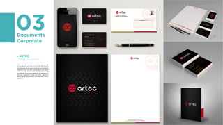 03Documents
Corporate
• ARTEC
Set administratif
Artec est une société Luxembourgeoise qui
fournit l’état pour tout ce qui est décoration
honorifiques. C’est aussi Artec qui a réalisé les
médailles pour les jeux Olympiques des petits
pays. Le Luxe, la précision et l’élégance sont
ses valeurs. Nous avons décliné sa marque sur
tout ces supports ( carte de visite, papiers à
lettres, farde, documents commerciaux, enve-
loppes ...).
 