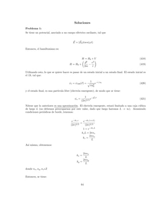 3
2
3
2
;
1
2
1
2

(123)
Lo que nos da:
a = −
√
3
2
b =
1
2
(124)
Similarmente, tenemos:
S+|2 1i = 2~|2 2i = 2~
 