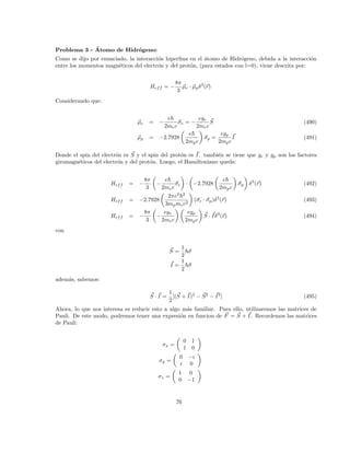 3
2
3
2
;
1
2
1
2

(126)
Lo que nos da:
d =
1
2
c =
√
3
2
(127)
Entonces, tenemos:
|1 1i = −
√
3
2
 