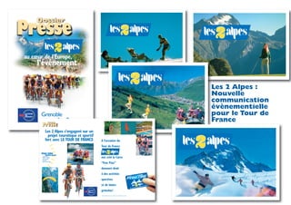 au cœur de l’Europe,
l’événement
Presse
Grenoble
Les 2
Dossier
A l’occasion du
Tour de France
ont créé la Carte
“Free Pass”
donnant droit
à des activités
sportives
et de loisirs
gratuites*.
20 activités gratuites au choix
*Offre valable selon des conditions particulières de séjour.
Presse
Dossier
Les 2 Alpes s’engagent sur un
projet toursitique et sportif
fort avec LE TOUR DE FRANCE
Point Infos
Accueil presse
à partir de
7h30 à l’Office
du Tourisme.
Contact :
04 76 79 22 00
Les 2 Alpes :
Nouvelle
communication
évènementielle
pour le Tour de
France
 