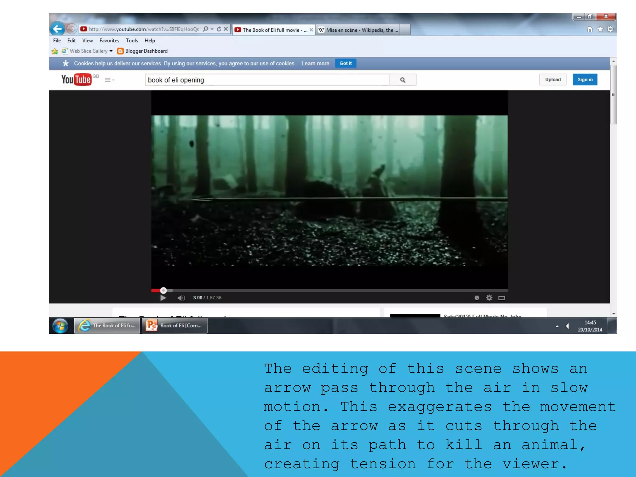 The editing of this scene shows an 
arrow pass through the air in slow 
motion. This exaggerates the movement 
of the arrow as it cuts through the 
air on its path to kill an animal, 
creating tension for the viewer. 
 