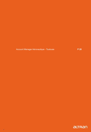 27
Account Manager Aéronautique - Toulouse P 28
 