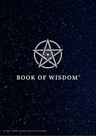 BOOK OF WISDOM
AUTHOR - HARRY B JOSEPH (REVIVAL OF WISDOM)
 