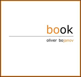book
oliver bojanov
 