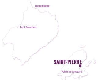 Ferme Olivier
Petit Barachois
Pointe de Savoyard
SAINT-PIERRE
 