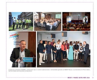 MEDEF I FRANCE OUTRE-MER 2020 75
54
1 2 3
1. Visite de l’entreprise ALBIOMA ; 2. Rencontre avec le conseil d’administration ; 3. Assemblée générale du MEDEF Réunion ; 4. Intervantion de Pierre Gattaz ;
5. Pierre Gattaz avec des jeunes entrepreneurs
 