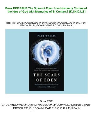 Book PDF EPUB The Scars of Eden: Has Humanity Confused
the Idea of God with Memories of Et Contact? [K.I.N.D.L.E]
Book PDF EPUB,^#DOWNLOAD@PDF^#,[EBOOK],#*DOWNLOAD@PDF>,[PDF
EBOOK EPUB],^DOWNLOAD E.B.O.O.K.#,Full Book
Book PDF
EPUB,^#DOWNLOAD@PDF^#,[EBOOK],#*DOWNLOAD@PDF>,[PDF
EBOOK EPUB],^DOWNLOAD E.B.O.O.K.#,Full Book
 