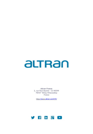 Altran France
2, rue Paul Dautier - CS 90599
78457 Vélizy-Villacoublay
France
https://www.altran.com/fr/fr/
 