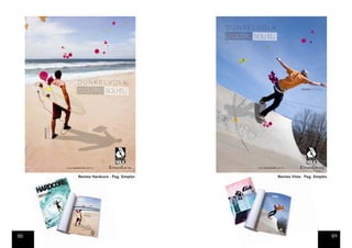 Revista Hardcore - Pag. Simples   Revista Vista - Pag. Simples




88                                                                    89
 