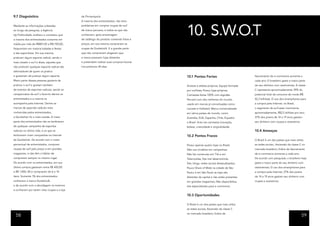 9.7 Diagnóstico                              de Florianópolis.
                                             A maioria dos entrevistados, não teria




                                                                                         10. S.W.O.T
Mediante as informações coletadas            problemas em comprar roupas de surf
ao longo da pesquisa, a Agência              de marca peruana, e todos os que não
Up Publicidade, analisou e constatou que     conheciam, após amostragem
a maioria dos entrevistados consome em       de catálogo do produto contendo fotos e
média por mês de R$801,00 a R$1.100,00,      preços, em sua maioria comprariam as
frequentam em maioria baladas e festas       roupas da Dunkelvolk. E a grande parte
e são esportistas. Em sua maioria,           que não comprariam alegaram que
praticam algum esporte radical, sendo o      a marca possuem lojas distantes
mais votado o surf e skate, aqueles que      e pretendem realizar suas compras futuras
não praticam qualquer esporte radical são    nos próximos 30 dias.
admiradores de quem os pratica
e gostariam de praticar algum esporte.                                                   10.1 Pontos Fortes                            faturamento de e-commerce aumenta a
Maior parte dessas pessoas gostaria de                                                                                                 cada ano; O brasileiro gasta a maior parte
praticar o surf e gostam também                                                          Artistas e atletas próprios; Equipe formada   do seu dinheiro com vestimentas. A classe
de eventos de esportes radicais, sendo os                                                por surfistas; Possui lojas próprias;         C representa aproximadamente 39% do
campeonatos de surf o favorito dentre os                                                 Camisetas feitas 100% com algodão             potencial total de consumo de moda (R$
entrevistados e a maioria os                                                             Peruano (um dos melhores do mundo,            52,3 bilhões). O uso dos smartphones para
acompanha pela Internet. Dentre as                                                       usado em marcas já conceituadas como:         a compra pela Internet; no Brasil,
marcas de esportes radicais mais                                                         Lacoste e Hollister); Marca comercializada    o segmento de surf-wear movimenta
conhecidas pelos entrevistados,                                                          em vários países do mundo, como:              aproximadamente, R$2,5 bilhões por ano;
a Quicksilver foi a mais votada. A maior                                                 Austrália, EUA, Espanha, Chile, Equador       37% dos jovens de 14 a 19 anos gastam
parte dos entrevistados não se lembraram                                                 e Brasil. Arte nas camisetas (inovação,       seu dinheiro com roupas e acessórios.
de qualquer campanha de esportes                                                         beleza, criatividade e originalidade).
radicais no último mês, e os que se                                                                                                    10.4 Ameaças
lembraram viram campanhas na Internet                                                    10.2 Pontos Fracos
da Quicksilver. De acordo com o maior                                                                                                  O Brasil é um dos países que mais utiliza
percentual de entrevistados, compram                                                     Possui apenas quatro lojas no Brasil;         as redes sociais.; Ascensão da classe C no
roupas de surf pelo preço e em grandes                                                   Não usa modelos em campanhas;                 mercado brasileiro; Índice de faturamento
magazines, e não têm o hábito de                                                         Não faz comerciais em TVs e em                de e-commerce aumenta a cada ano;
comprarem sempre no mesmo lugar.                                                         Telenovelas; Site mal desenvolvido.           De acordo com pesquisas, o brasileiro hoje
De acordo com os entrevistados, em sua                                                   Site, blogs, redes sociais desatualizados;    gasta a maior parte do seu dinheiro com
última compra gastaram entre R$ 400,00                                                   Pouco Share of Mide na cidade de São          vestimentas; O uso dos smartphones para
a R$ 1.000, 00 e compraram de 6 a 10                                                     Paulo; e em São Paulo as lojas são            a compra pela Internet; 37% dos jovens
itens. Somente 1% dos entrevistados                                                      distantes da capital e não estão presentes    de 14 a 19 anos gastam seu dinheiro com
conhecem a marca Dunkelvolk,                                                             em grandes magazines; Não disponibiliza       roupas e acessórios.
e de acordo com a abordagem os mesmos                                                    site especializado para e-commerce.
a conhecem por terem visto roupas e a loja

                                                                                         10.3 Oportunidades

                                                                                         O Brasil é um dos países que mais utiliza
                                                                                         as redes sociais; Ascensão da classe C
                                                                                         no mercado brasileiro; Índice de
 58                                                                                                                                                                            59
 
