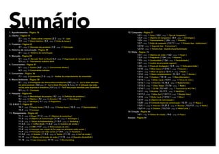 Sumário
1. Agradecimentos - Página 16
2. Cliente - Página 18
                                                                                                            12. Campanha - Página 71
                                                                                                            		12.1 - pag. 71 Tema | 12.2 - pag. 71 Tipo de Campanha |
                                                                                                            		12.3 - pag. 71 Objetivo de Campanha | 12.4 - pag. 71 Estratégias |
		2.1 - pag. 18 - Dados sobre a empresa | 2.2 - pag. 18 - Lojas
		2.3 - pag. 19 Breve histórico | 2.4 - pag. 20 Linha do tempo |                                            		12.5 - pag. 71 Posicionamento | 12.6 - pag. 71 Filosofia |
                                                                                                            		12.7 - pag. 72 Estilo da campanha | 12.7.1 - pag. 72 Primeira fase - Institucional |
3. Produtos - Página 22
                                                                                                            		12.7.2 - pag. 72 Segunda fase - Promocional |
		3.1 - pag. 22 Descrição dos produtos | 3.2 - pag. 24 Fabricação
                                                                                                            		12.7.3 - pag. 72 Terceira fase - Guarda-chuva/Sustentação
4. Histórico de comunicação - Página 25
		4.1 - pag. 22 Histórico de comunicação                                                                    13. Mídia - Página 	73
                                                                                                            		13.1 - pag. 73 Objetivo de mídia | 13.2 - pag. 73 Target |
5. Mercado - Página 28
                                                                                                            		13.3 - pag. 74 Frequência | 13.4 - pag. 74 Alcance |
		5.1 - pag. 28 Mercado Têxtil no Brasil | 5.2 - pag. 29 Organização do mercado têxtil | 			
                                                                                                            		13.5 - pag. 74 Continuidade | 13.6 - pag. 74 Periodicidade |
		5.3 pag. 30 - Faturamento indústria têxtil
                                                                                                            		13.7 - pag. 74 Análise de prioridade regional |
6. Concorrentes - Página 31
                                                                                                            		13.8 - pag. 74 Praças de divulgação | 13.9 - pag. 74 Verba para mídia |
		6.1 - pag. 31 Cenário | 6.2 - pag. 31 Concorrentes diretos |
                                                                                                            		13.10 - pag. 74 Meio básico | 13.10.1 - pag. 74 Internet |
		6.3 - pag. 34 Concorrentes indiretos
                                                                                                            		13.11 - pag. 75 Meio de apoio | 13.11.1 - pag. 75 Rádio |
7. Consumidor - Página 36                                                                                   		13.12 - pag. 75 Meios complementares | 13.12.1 - pag. 75 Revista |
		7.1 - pag. 36 Consumidor | 7.2 - pag. 36 - Análise do comportamento do consumidor                         		13.13 - pag. 75 Outdoor | 13.14 - pag. 76 Meio Alternativo |
8. Macro Ambiente - Página 38                                                                               		13.14.1 - pag. 76 Mídia Cards | 13.15 - pag. 76 Táticas de mídia |
		8.1 - pag. 38 Investigação dos fatores Macro-Ambientais | 8.2 pag. 39 - Surf e Skate Mercado 	            		13.15.1 - pag. 76 Internet | 13.15.2 - pag. 76 Redes Sociais |
		       em plena ascensão | 8.2 pag. 39 - Surf e Skate Mercado| 8.3 pag. 40- A utilização das redes 		     		13.15.3 - pag. 77 Clima Tempo | 13.16 - pag. 77 Rádio |
		       sociais pelas empresas e brasileiros | 8.4 pag. 42 - Perfil das praças atendidas pela DunkelVolk
                                                                                                            		13.16.1 - pag. 77 Oi FM | 13.16.2 - pag. 77 Transamérica 99.7 FM |
		8.5 pag. 45 - Conclusão
                                                                                                            		13.17 - pag. 78 Revistas | 13.17.1 - pag. 78 HardCore |
9. Pesquisa - Página 46                                                                                     		13.17.2 - pag. 78 Alma Surf | 13.17.3 - pag. 79 Revista Vista |
		9.1 - pag. 46 Metodologia de pesquisa | 9.2 - pag. 46 Definição do problema |                             		13.18 - pag. 79 Mídia Cards | 13.18.1 - pag. 79 Mica |
		9.3 - pag. 46 Objetivo | 9.4 - pag. 46 Amostra | 9.5 - pag. 47 Abordagem |
                                                                                                            		13.19 - pag. 80 Objetivo de comunicação |
		9.6 - pag. 47 Tabulação | 9.7 - pag. 58 Diagnóstico
                                                                                                            		13.20 - pag. 80 Conteúdo básico da comunicação | 13.21 - pag. 81 Mapas |
10. S.W.O.T - Página 59
                                                                                                            		13.21.1 - pag. 81 Internet | 13.21.2 - pag. 81 Revistas | 13.21.3 - pag. 82 Rádio |
		10.1 - pag. 59 Pontos fortes | 10.2 - pag. 59 Pontos fracos | 10.3 - pag. 59 Oportunidades |
                                                                                                            		13.21.4 - pag. 82 Outdoor | 13.21.5 - pag. 83 Mídia Cards |
		10.4 - pag. 59 Ameaças
                                                                                                            14. Criação - Página 84
11. Planejamento - Página 60
                                                                                                            		14.1 - pag. 84 Defesa de criação | 14.2 - pag. 85 Peças |
		11.1 - pag. 60 Buget | 11.2 - pag. 60 Objetivo de marketing |
		11.3 - pag. 60 Objetivo de Comunicação | 11.4 - pag. 61 Estratégias |                                     Anexos - Página 94
		11.5 - pag. 61 Táticas de Endomarketing | 11.5.1 - pag. 61 Workshop |
		11.5.2 - pag. 61 Coffee Break | 11.5.3 - pag. 62 Incentivo de vendas |                                    		
		11.6 - pag. 63 CRM | 11.7 - pag. 64 Reformulação do site |
		11.8 - pag. 64 Inscerção com criação de fun page nas principais redes sociais |
		11.9 - pag. 64 Promoções nas redes sociais | 11.9.1 - pag. 64 Facebook |
		11.9.2 - pag. 64 Youtube | 11.9.3 - pag. 64 Twitter | 11.10 - pag. 66 Surf da virada |
		11.11 - pag. 67 Display em formato de ondas | 11.12 - pag. 68 Descubra DunkelVolk |
		11.13 - pag. 70 Loja Intinerante | 11.14 - pag. 70 Merchandising
 
