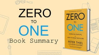 ZERO
Book Summary
TO
ONE
 