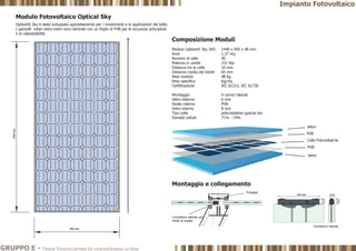 GRUPPO E - Tiziana Trivigno|Carmela De Lorenzo|Antonio La Gioia
Impianto Fotovoltaico
 