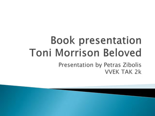 Presentation by Petras Zibolis
                VVEK TAK 2k
 