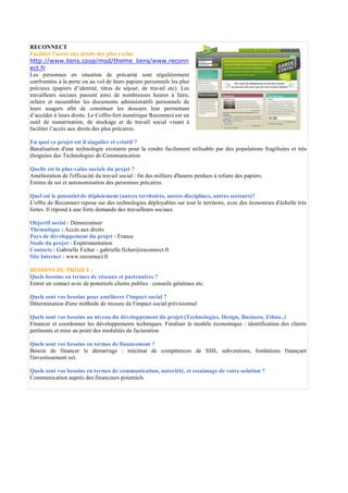 RECONNECT
Faciliter l'accès aux droits des plus exclus
http://www.liens.coop/mod/theme_liens/www.reconn
ect.fr
Les personn...