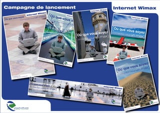 Campagne de lancement Internet Wimax 
 
