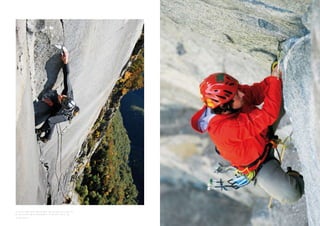 sx, Svizzera 2010: Matteo Della Bordella, “Non è un paese per vecchi”, 7c+
dx, Svizzera 2011: Matteo Della Bordella, “Il mito della caverna”, 8a
foto Riky Felderer
 